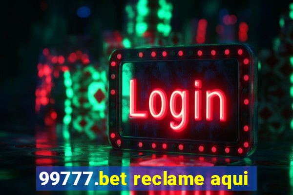 99777.bet reclame aqui